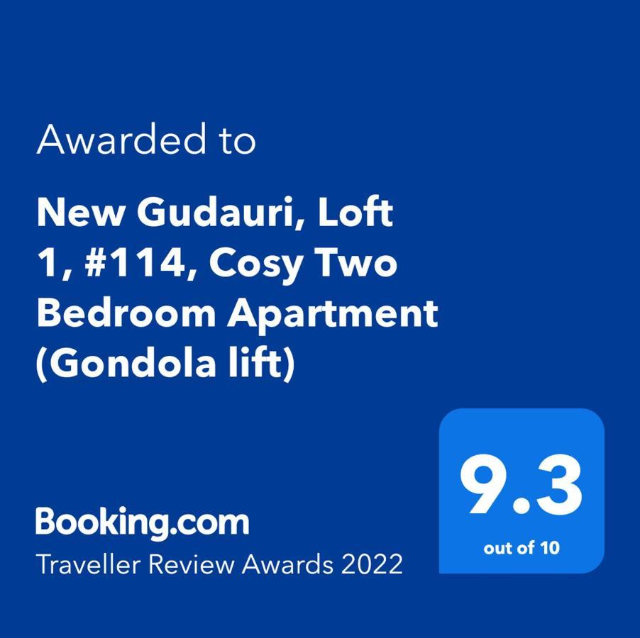 New Gudauri, Loft 1, #114, Cosy Apartment -Gondola Lift Εξωτερικό φωτογραφία